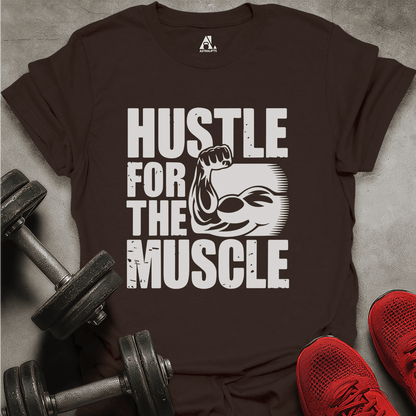 Hustle For Muscle T-Shirt