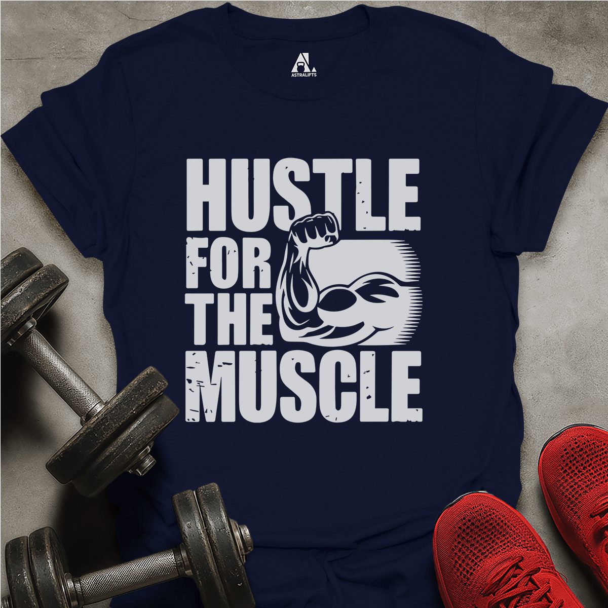 Hustle For Muscle T-Shirt