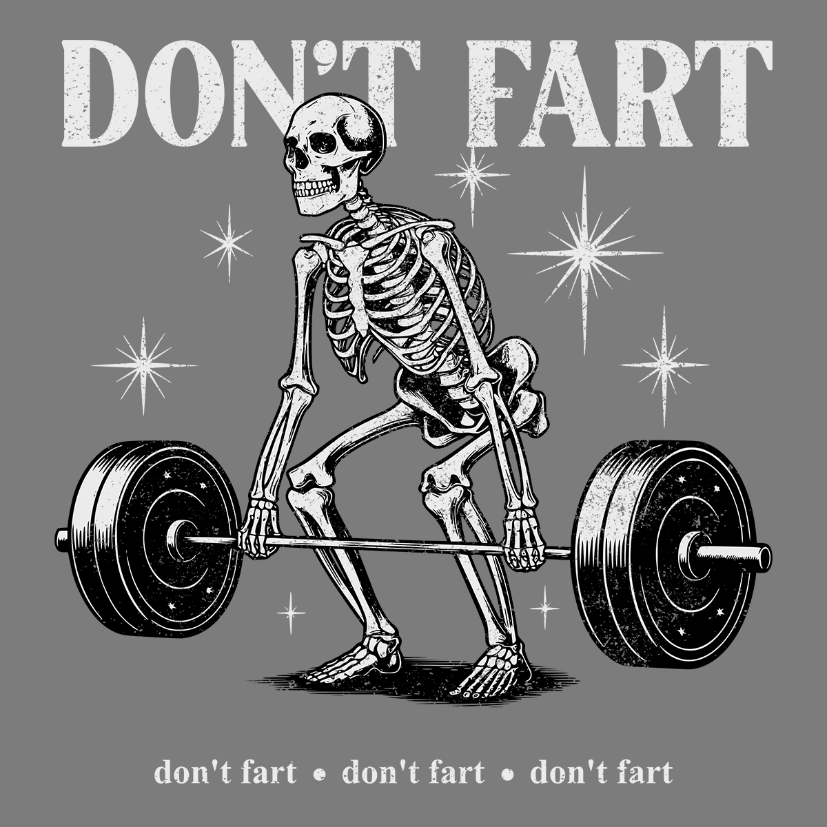Don't Fart T-Shirt