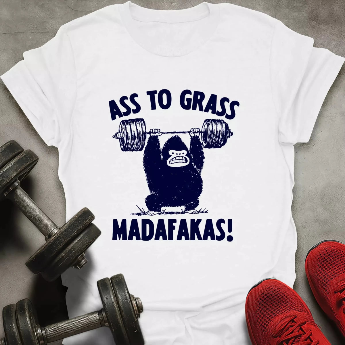 Ass To Grass T-Shirt - AstraLifts
