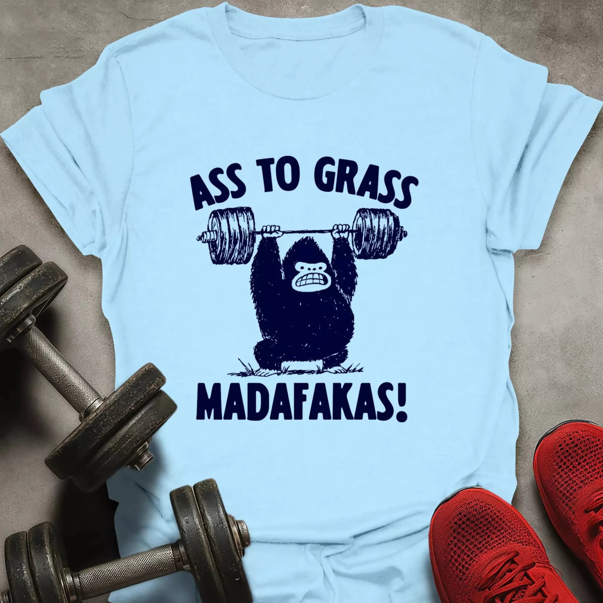 Ass To Grass T-Shirt - AstraLifts