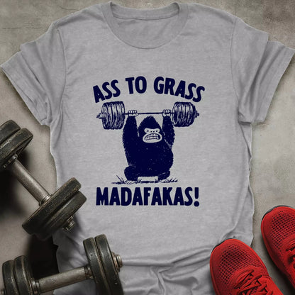 Ass To Grass T-Shirt - AstraLifts