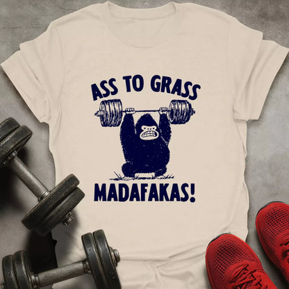 Ass To Grass T-Shirt - AstraLifts