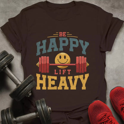 Be Happy T-Shirt - AstraLifts