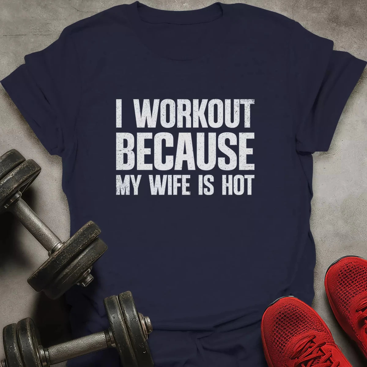 Because Hot Wife T-Shirt - AstraLifts