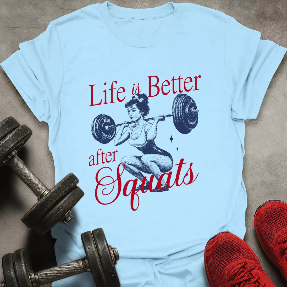 Better After Squats T-Shirt - AstraLifts