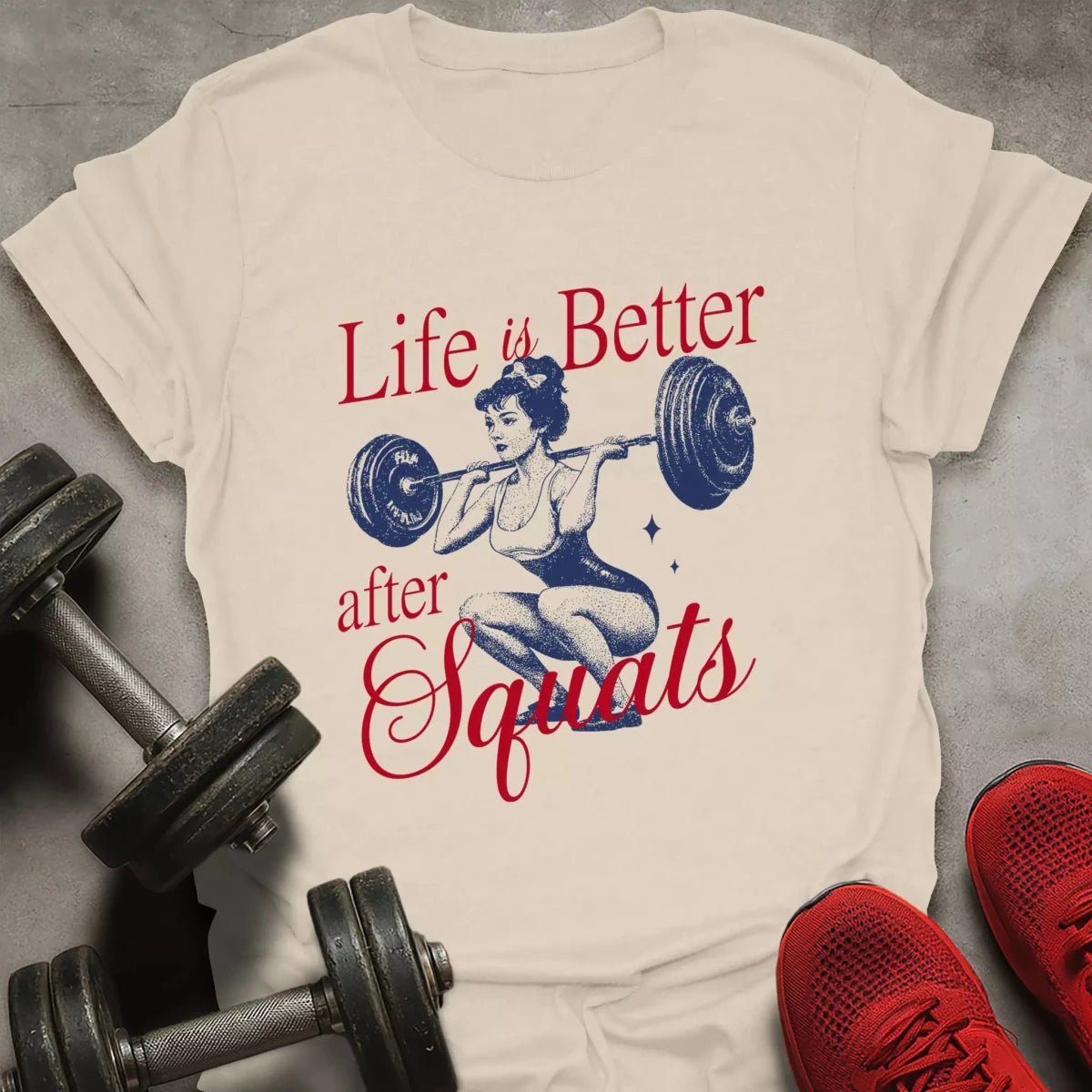 Better After Squats T-Shirt - AstraLifts