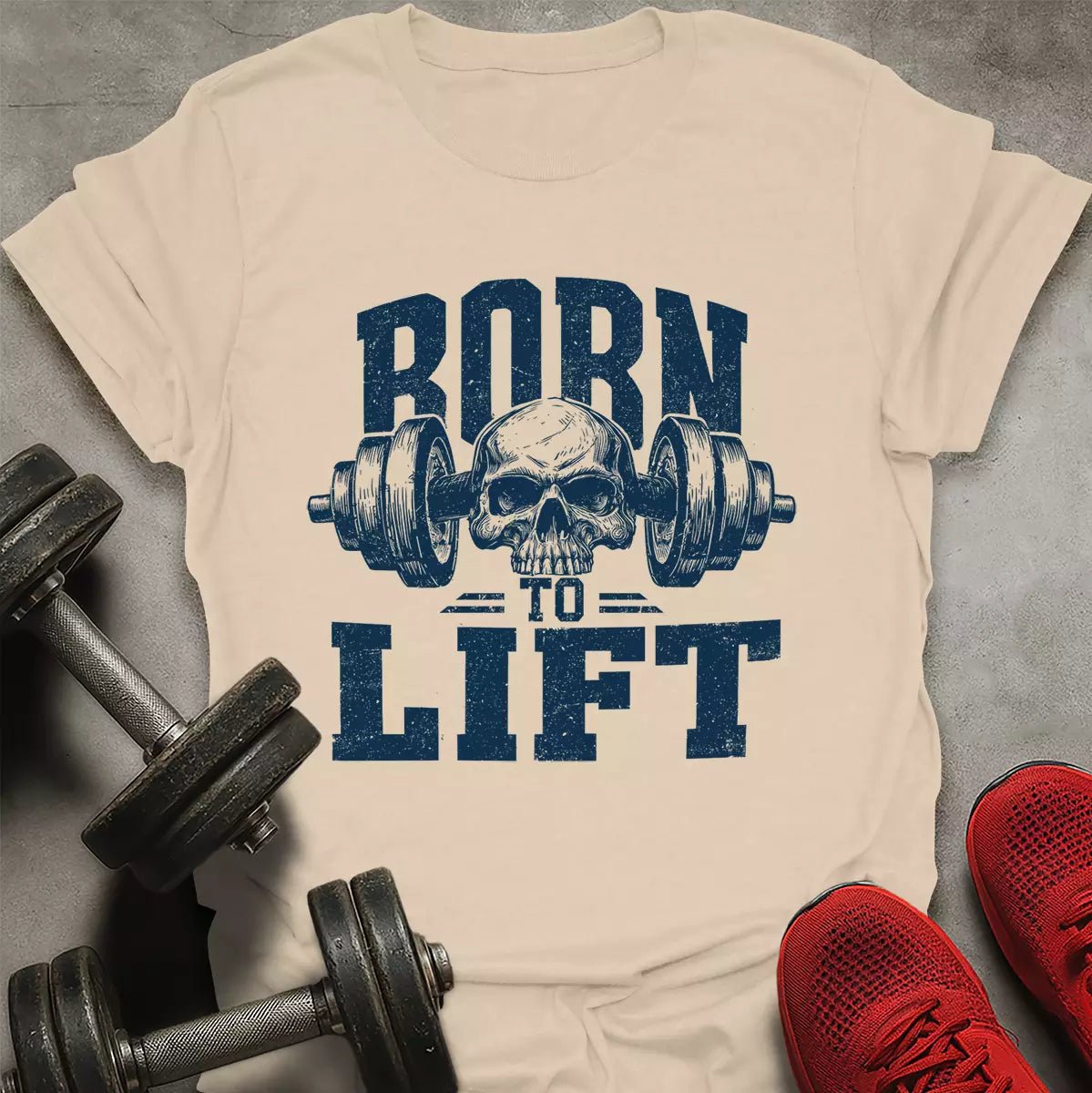 Born To Lift T-Shirt - AstraLifts