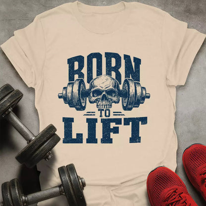 Born To Lift T-Shirt - AstraLifts