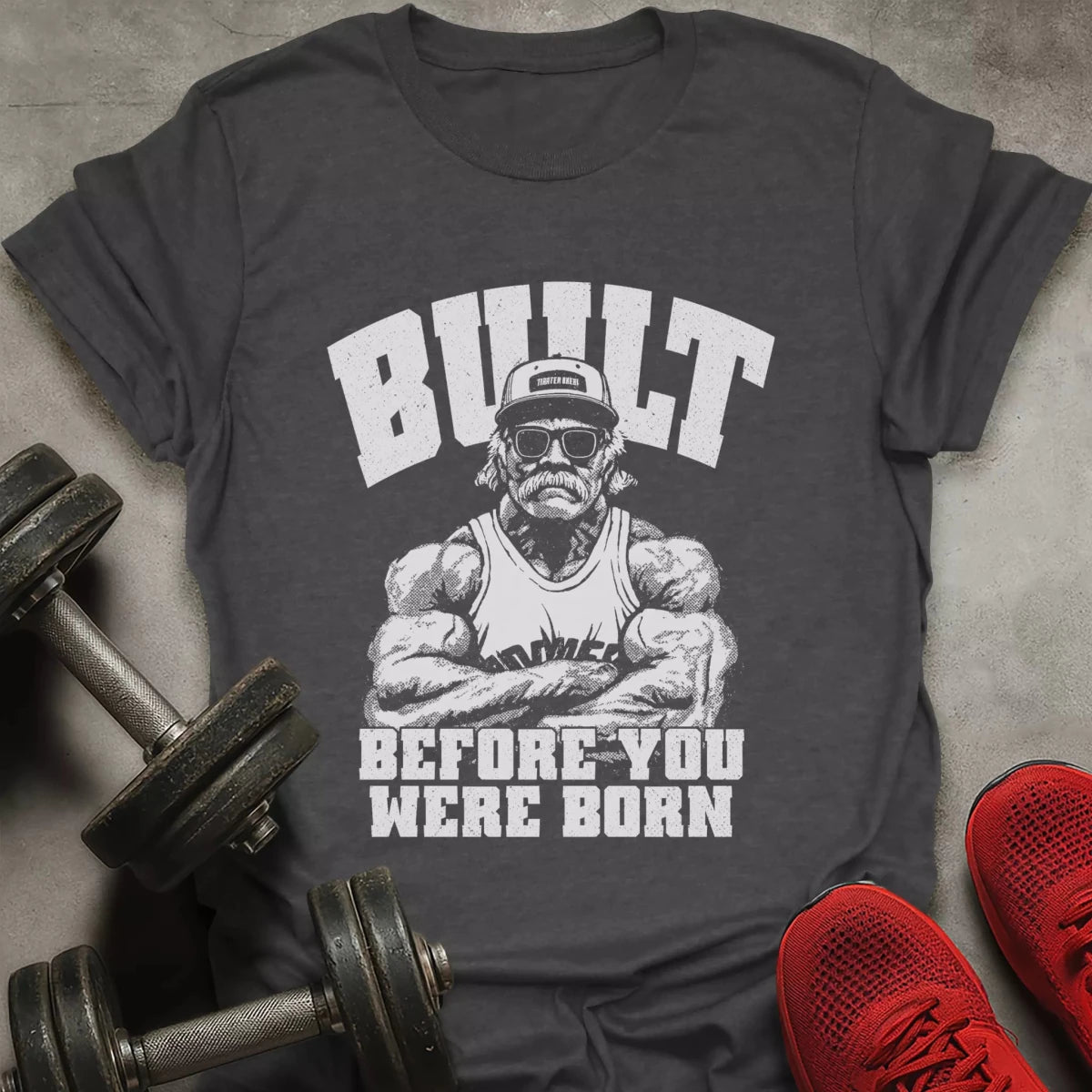 Built Before You T-Shirt - AstraLifts