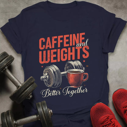 Caffeine And Weights T-Shirt - AstraLifts