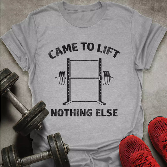 Came To Lift T-Shirt - AstraLifts