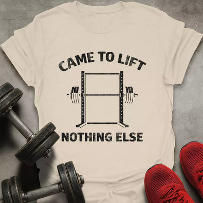 Came To Lift T-Shirt - AstraLifts