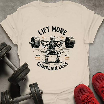 Complain Less T-Shirt - AstraLifts