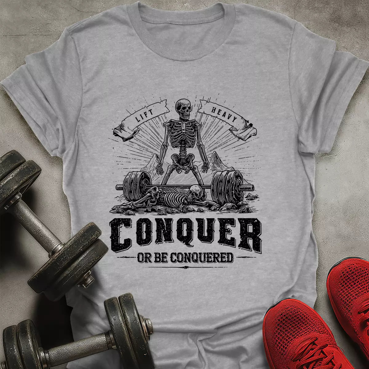 Conquer Or Be Conquered T-Shirt - AstraLifts