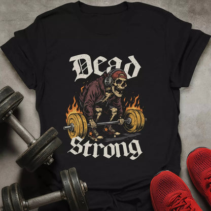 Dead Strong T-Shirt - AstraLifts