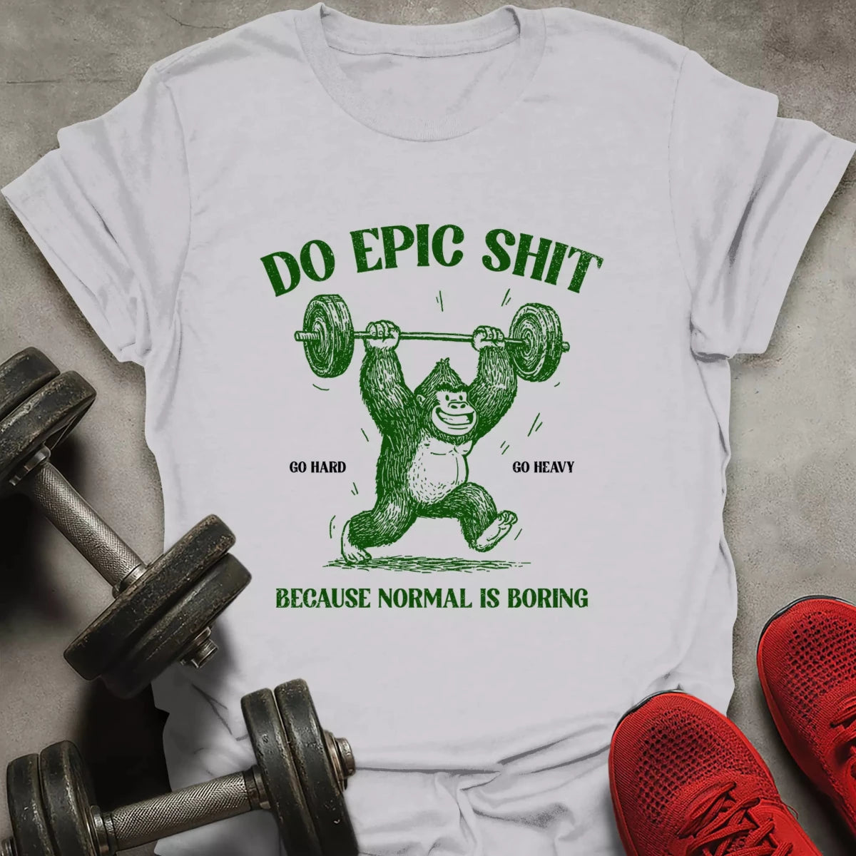 Do Epic Shit T-Shirt - AstraLifts