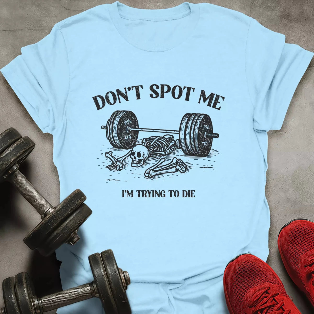 Don't Spot Me T-Shirt - AstraLifts
