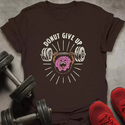 Donut Give Up T-Shirt - AstraLifts