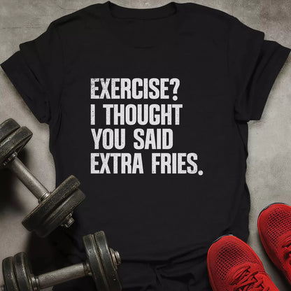 Extra Fries T-Shirt - AstraLifts