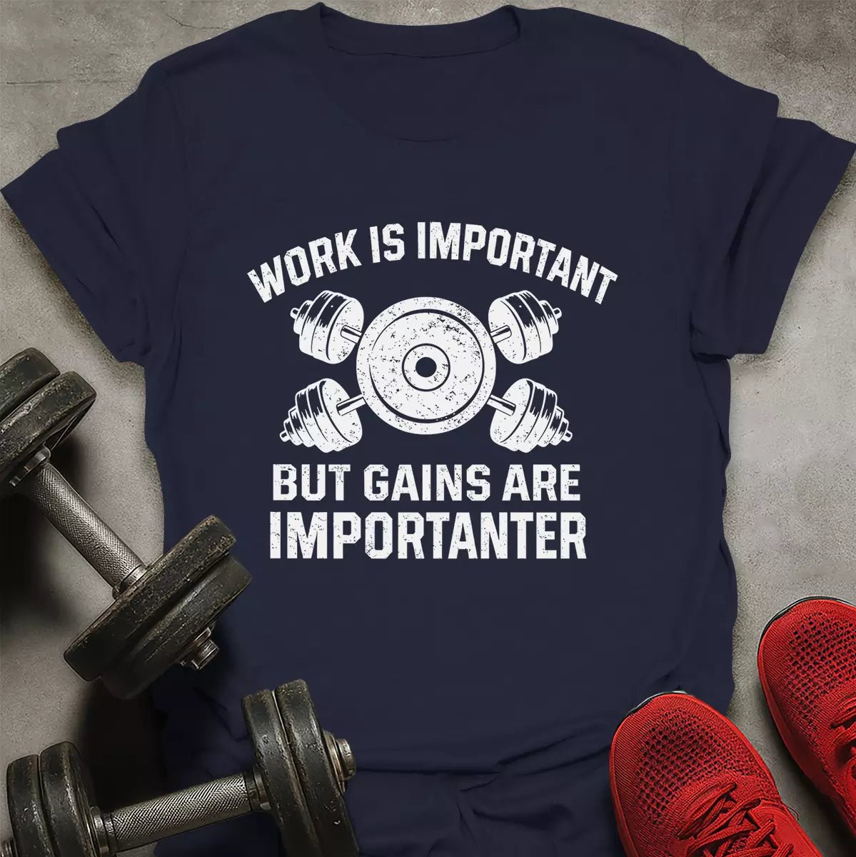 Gains Are Importanter T-Shirt - AstraLifts