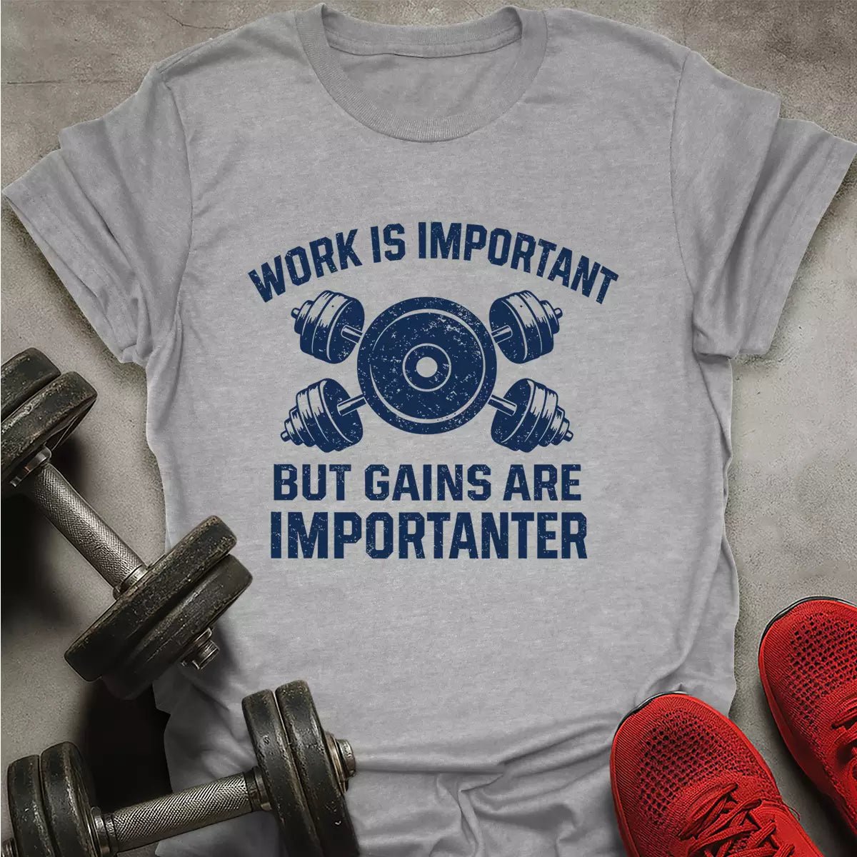 Gains Are Importanter T-Shirt - AstraLifts