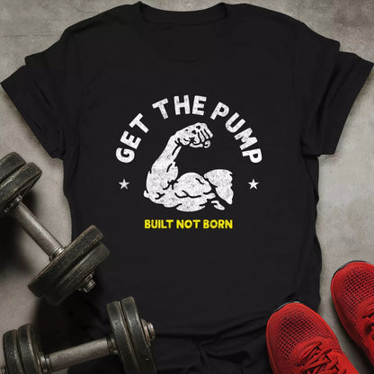 Get The Pump T-Shirt - AstraLifts