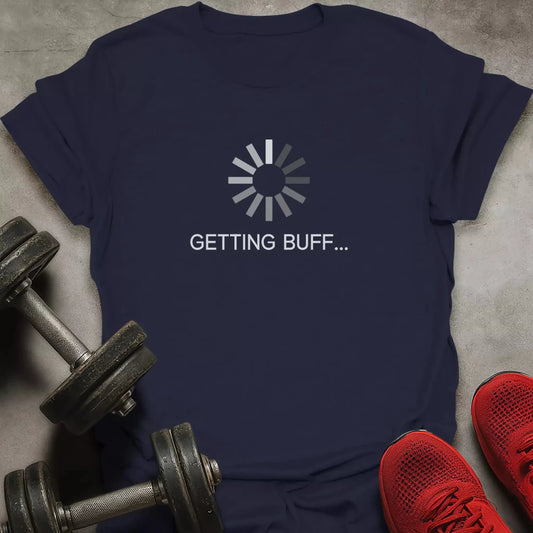 Getting Buff T-Shirt - AstraLifts