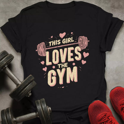 Girl Love Gym T-Shirt - AstraLifts