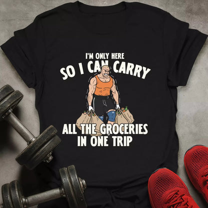 Groceries in One Trip T-Shirt - AstraLifts