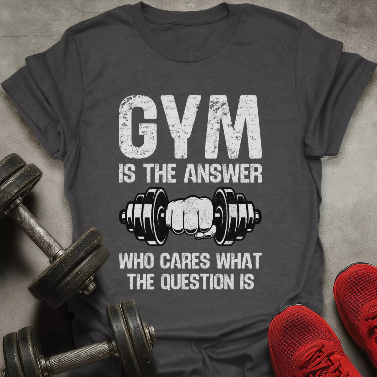 Gym Is The Answer T-Shirt - AstraLifts