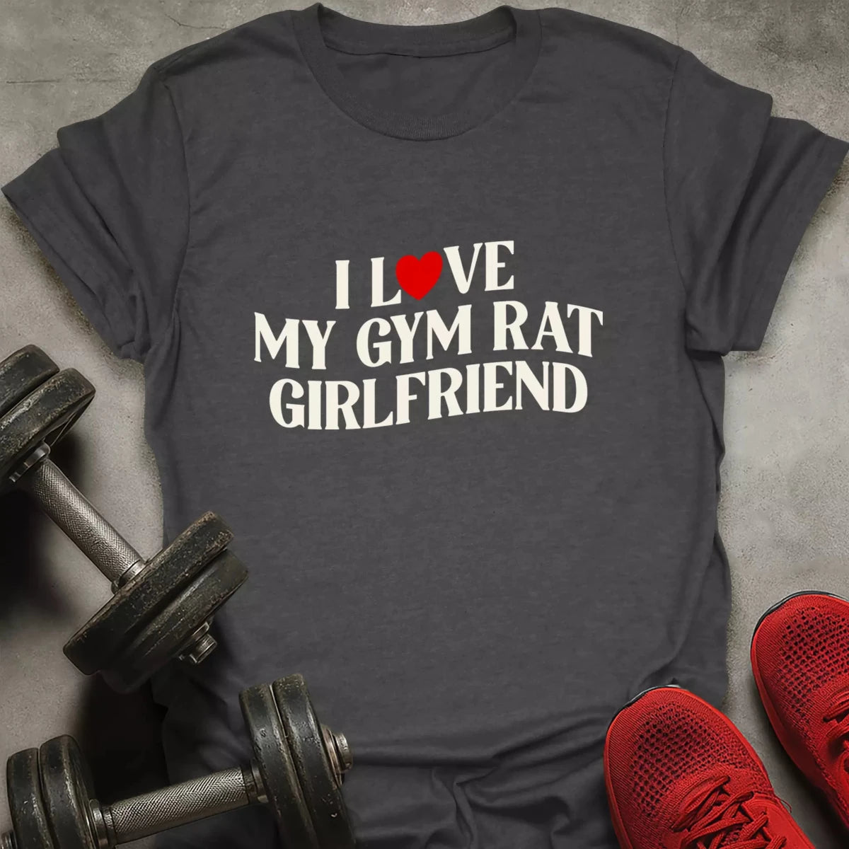 Gym Rat Girlfriend T-Shirt - AstraLifts