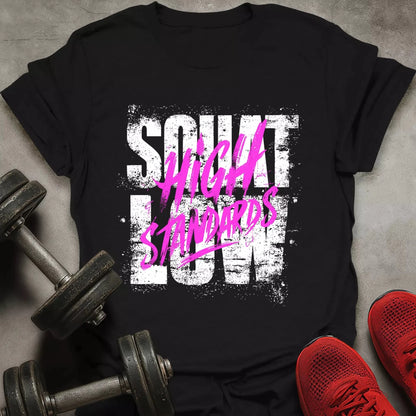 High Standards T-Shirt - AstraLifts