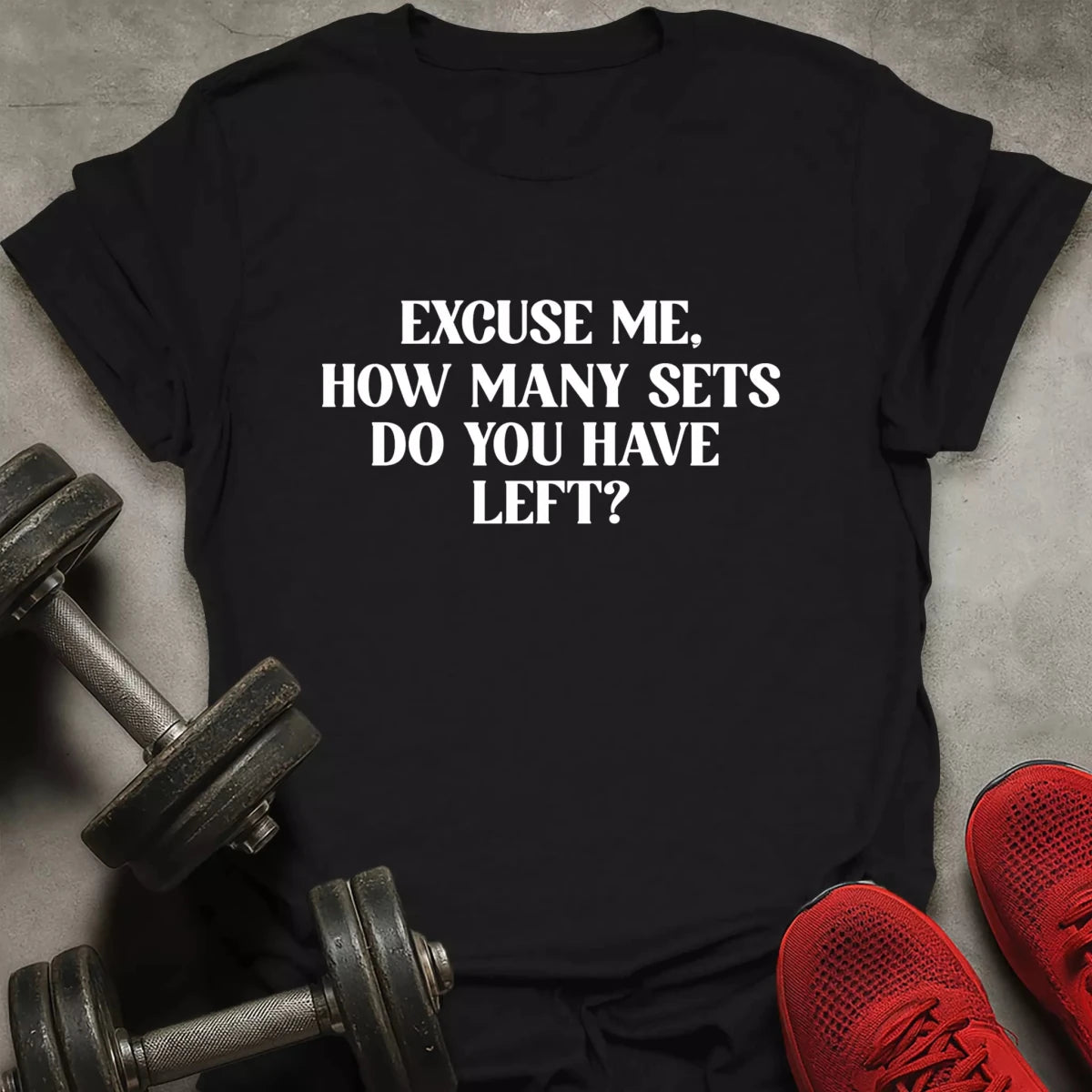 How Many Sets T-Shirt - AstraLifts