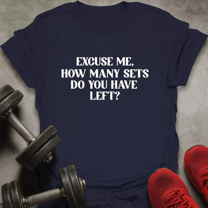 How Many Sets T-Shirt - AstraLifts