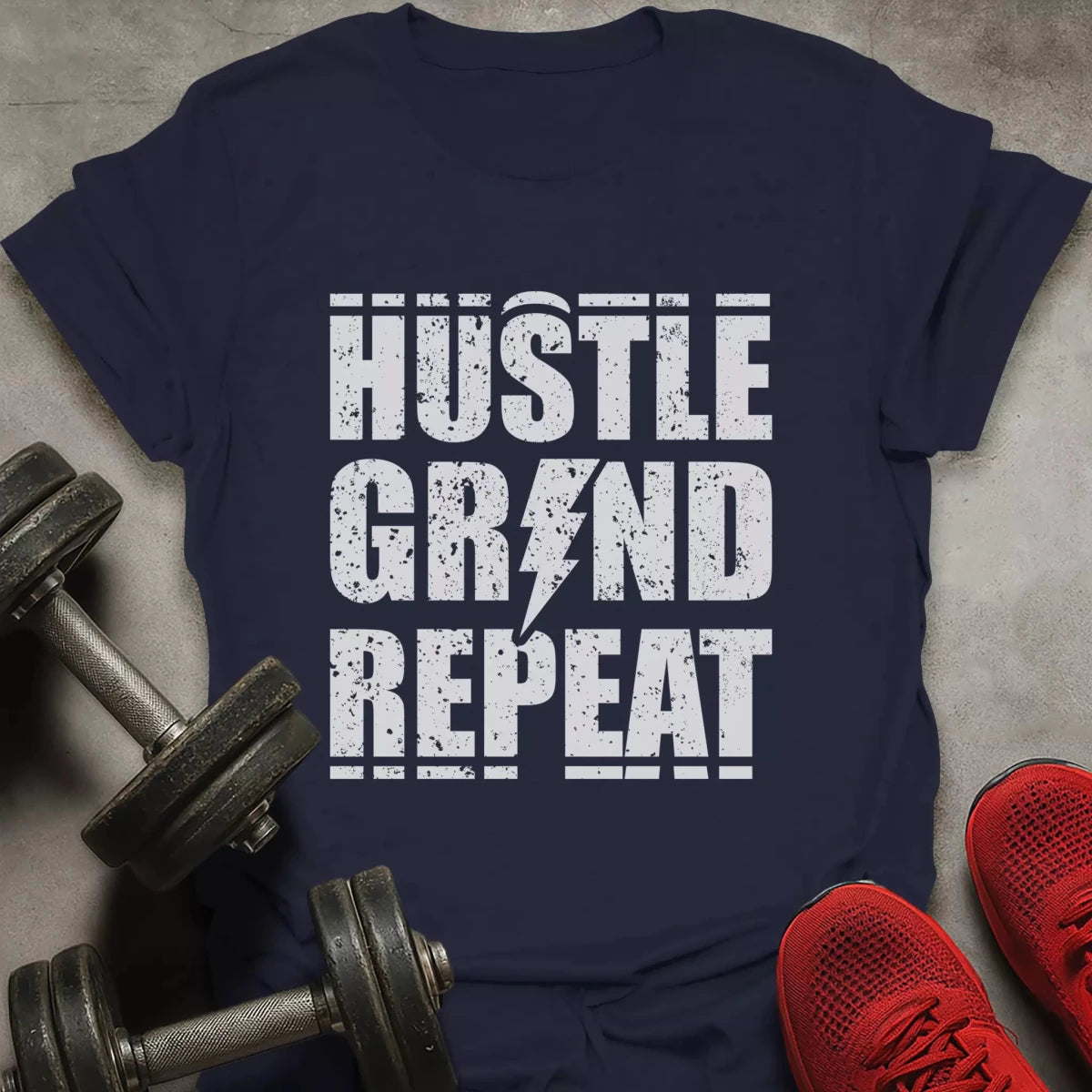 Hustle Grind Repeat T-Shirt - AstraLifts