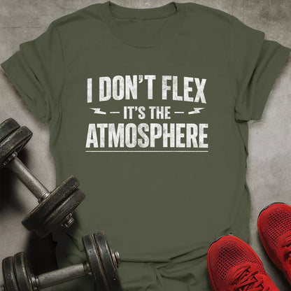 I Don't Flex T-Shirt - AstraLifts