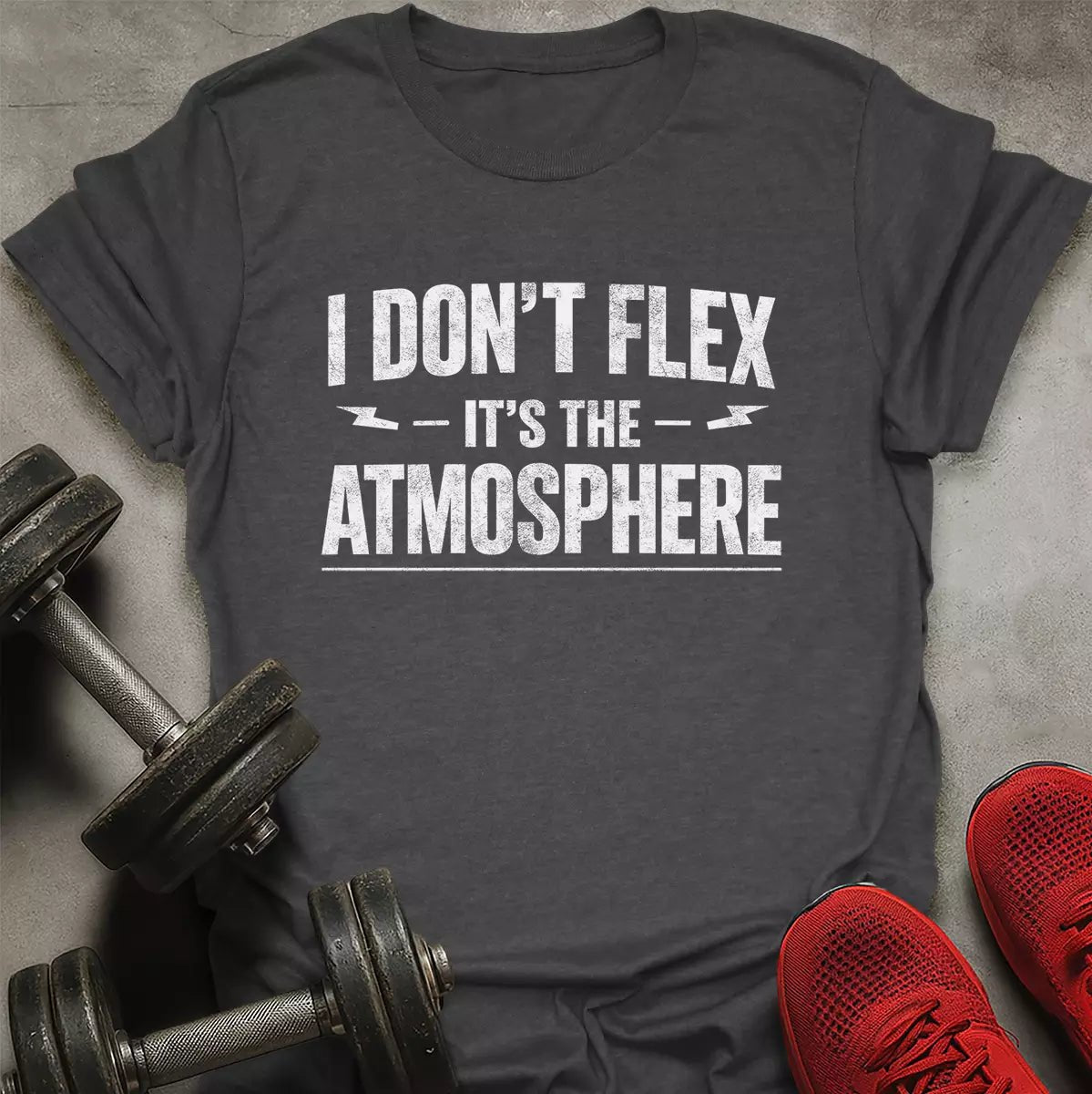 I Don't Flex T-Shirt - AstraLifts