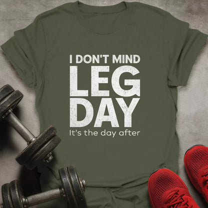 I Don't Mind Leg Day T-Shirt - AstraLifts