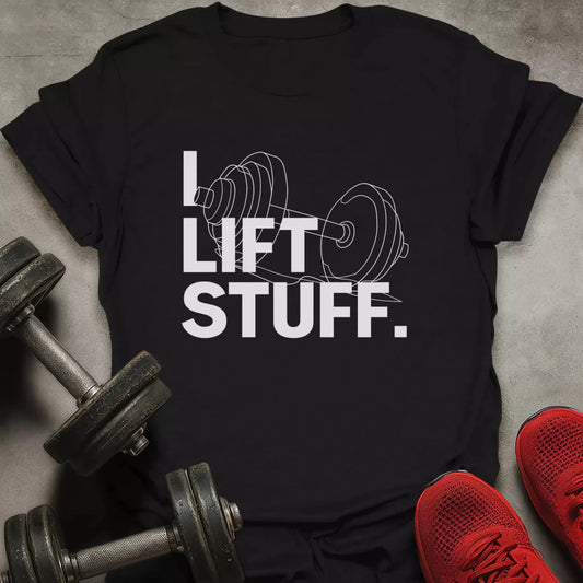 I Lift Stuff T-Shirt - AstraLifts