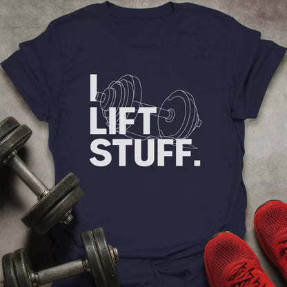 I Lift Stuff T-Shirt - AstraLifts