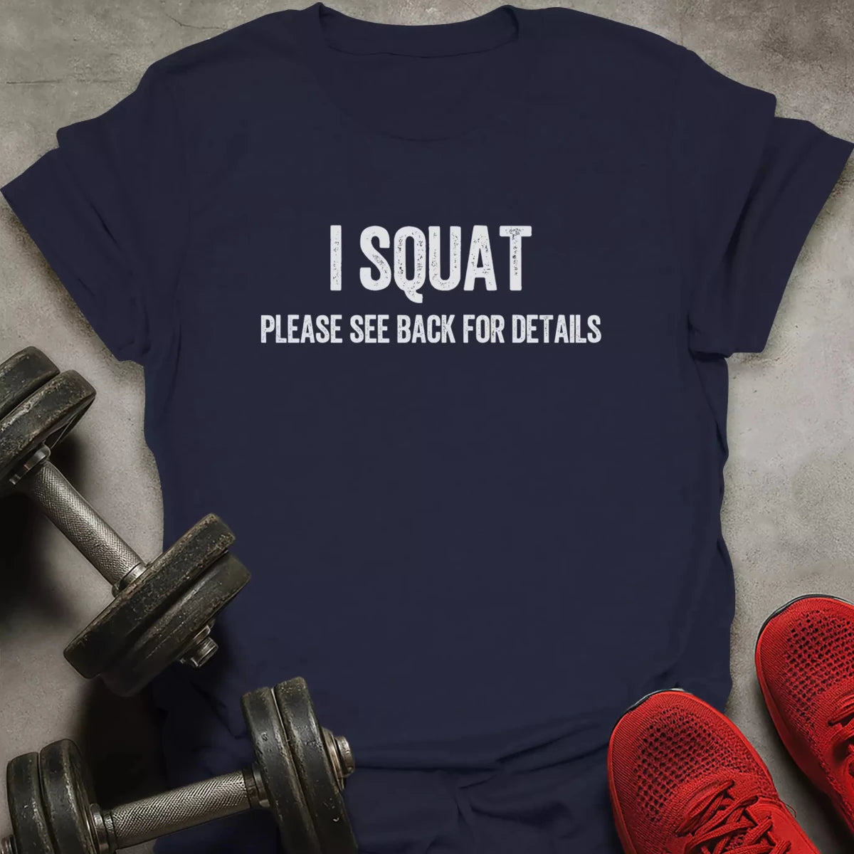 I Squat T-Shirt - AstraLifts