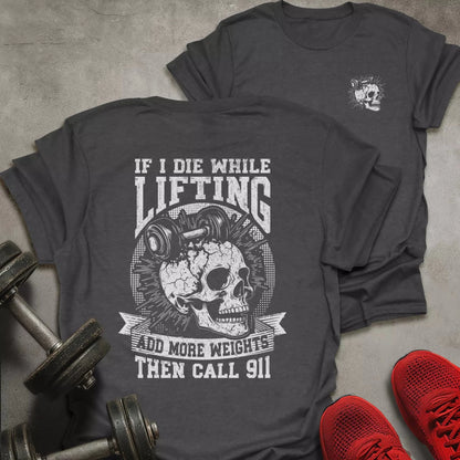 If I Die Lifting T-Shirt - AstraLifts
