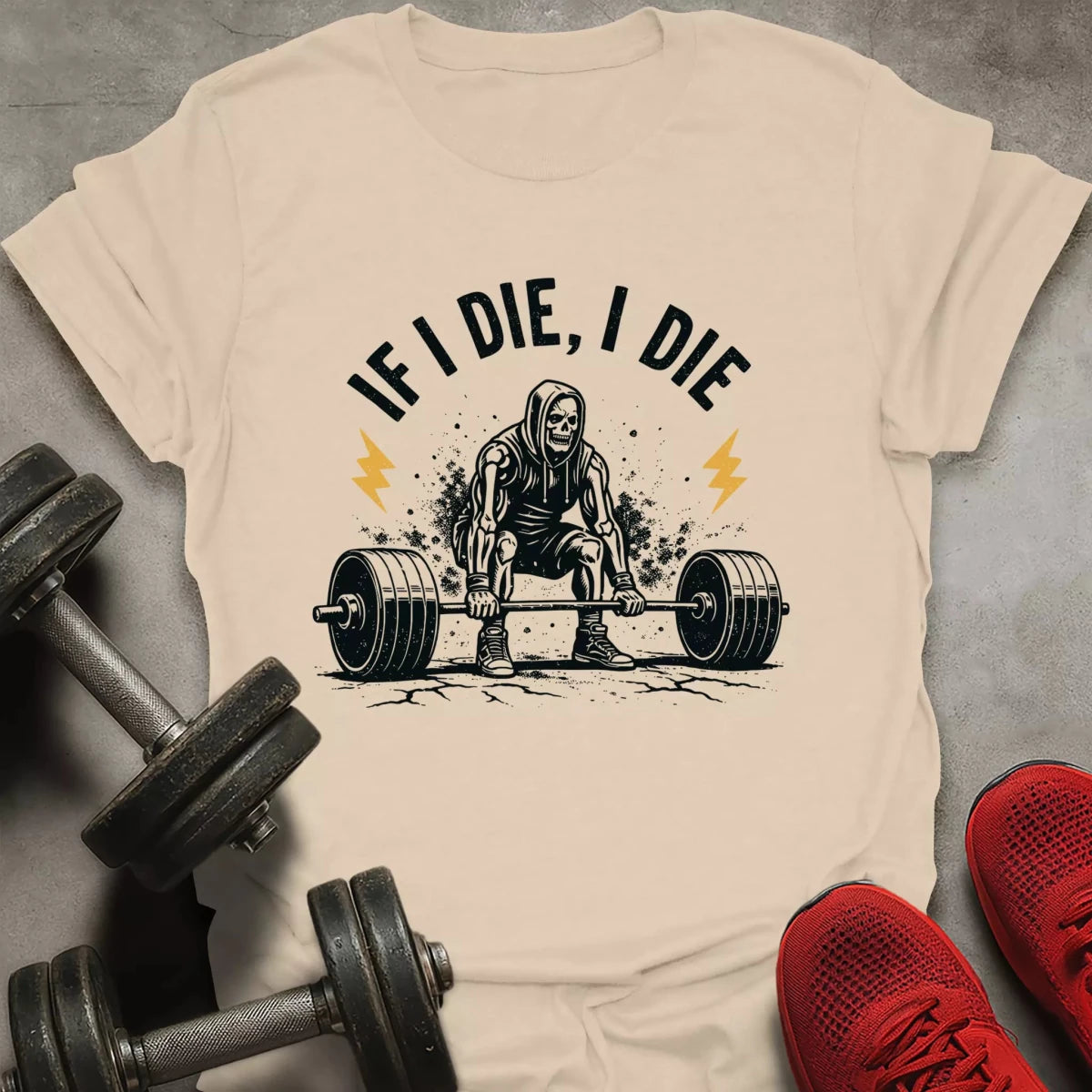 If I Die T-Shirt - AstraLifts