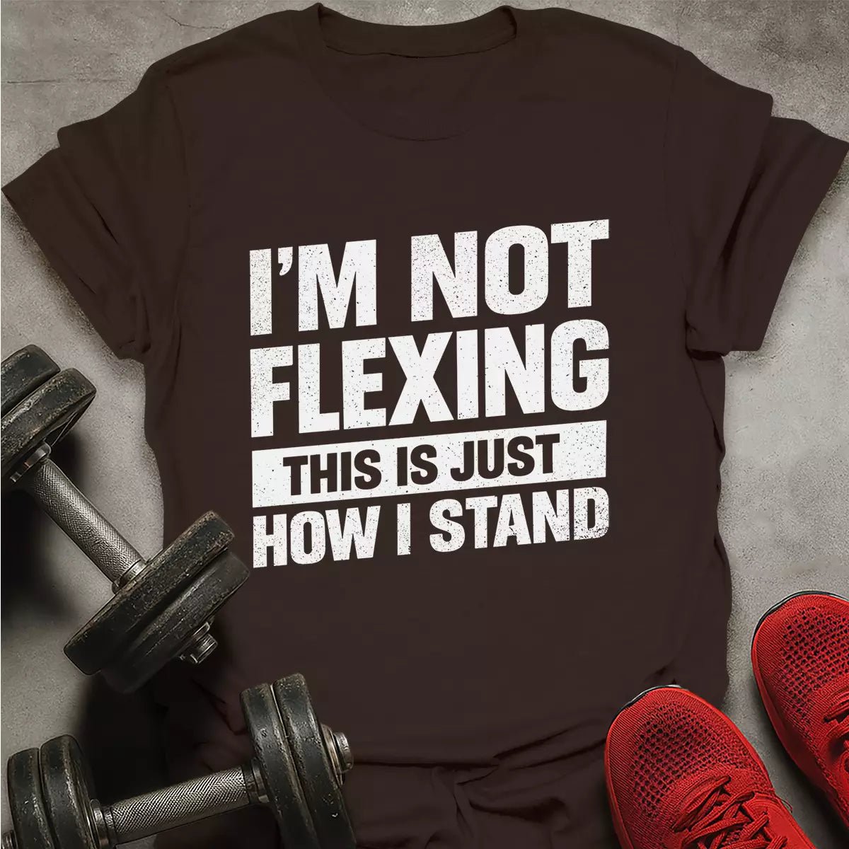 I'm Not Flexing T-Shirt - AstraLifts