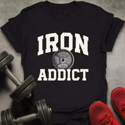 Iron Addict T-Shirt - AstraLifts