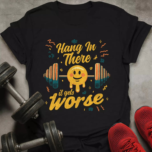It Get's Worse T-Shirt - AstraLifts