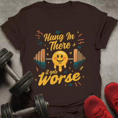 It Get's Worse T-Shirt - AstraLifts