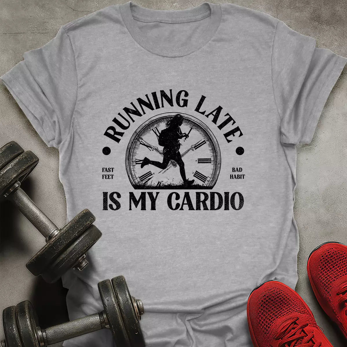 Late Is Cardio T-Shirt - AstraLifts