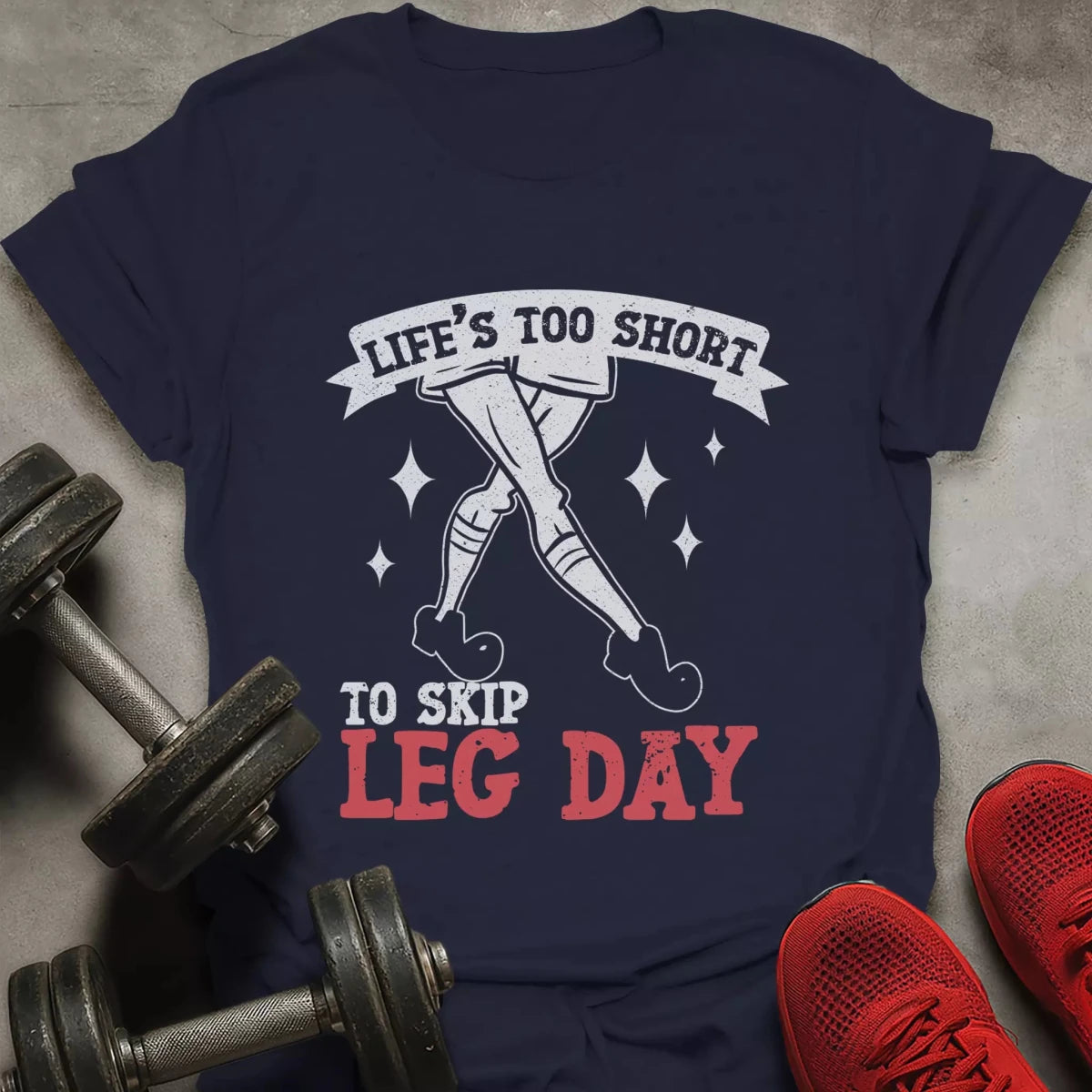 Life's Too Short T-Shirt - AstraLifts